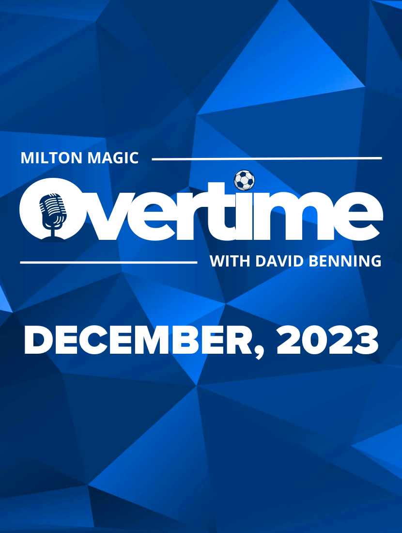 Overtime: December 2023 Edition – Beyond the Final Whistle and in Overtime:  Nurturing Character and Growth at Milton Magic  featured image